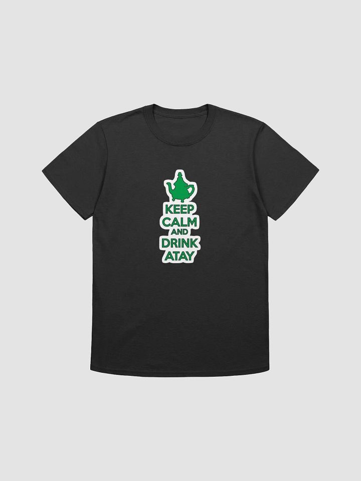 Keep Calm And Drink Atay Shirt product image (1)