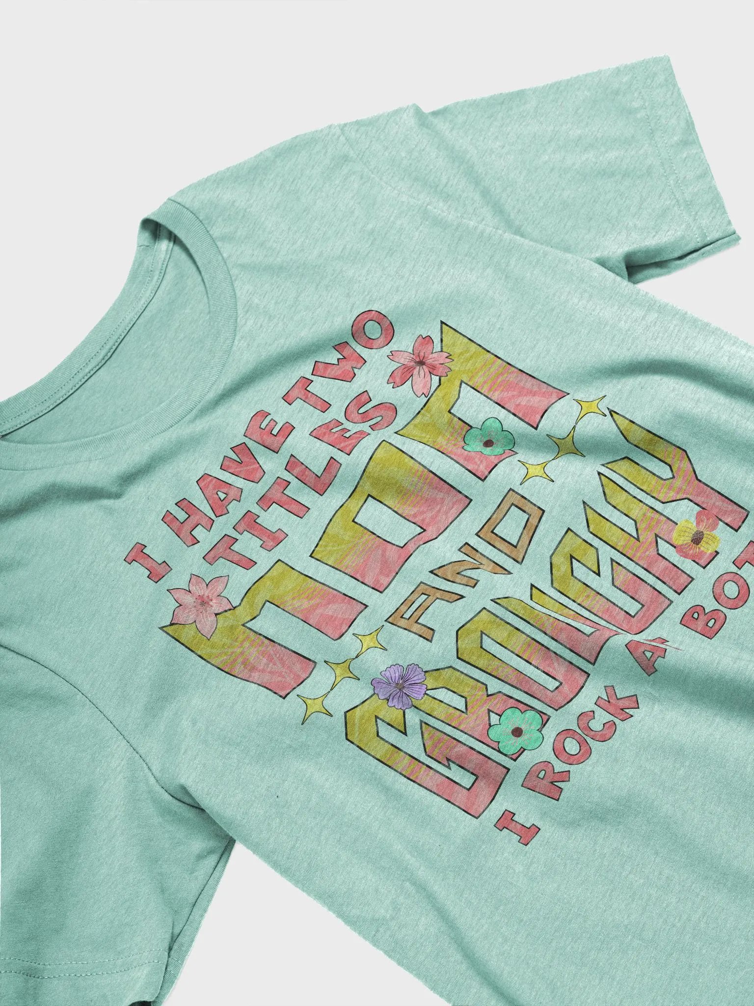 I Have Two Titles Mom & Grouchy Floral T-Shirt product image (2)