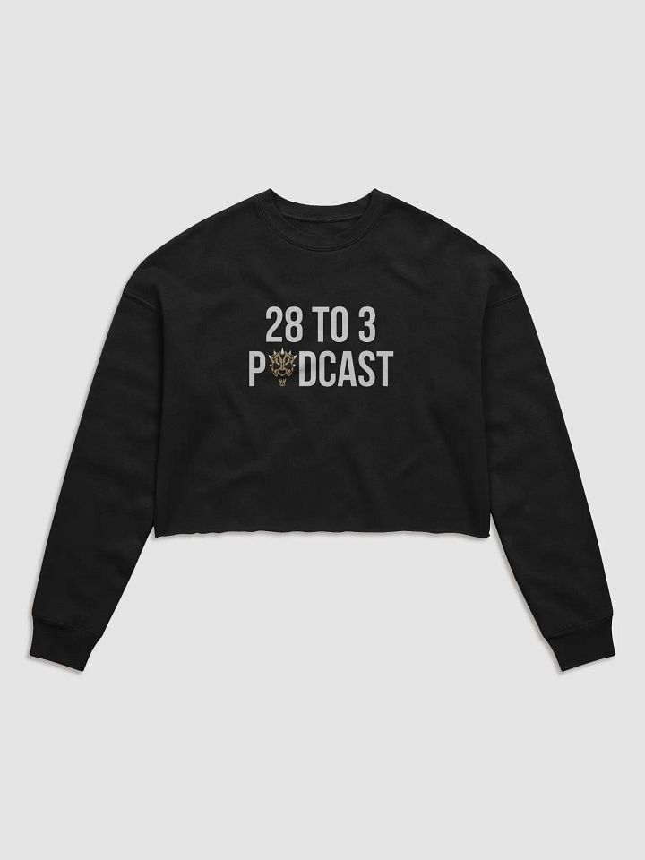 The 28 to 3 Podcast Fleece Crop Sweatshirt product image (1)