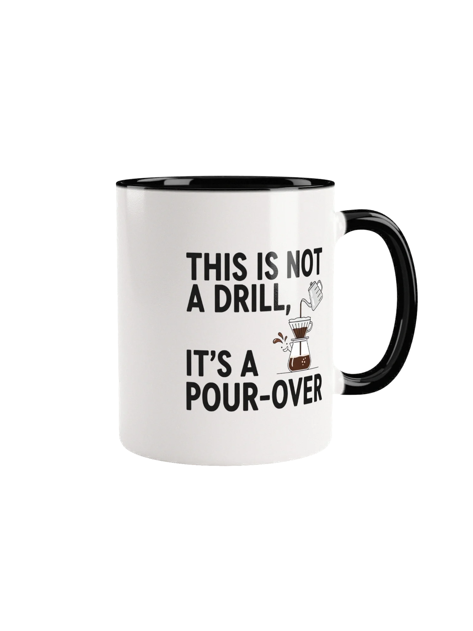 This Is Not a Drill, It’s a Pour-Over Mug – Perfect Coffee Lover Gift | Durable Ceramic Coffee Cup product image (1)