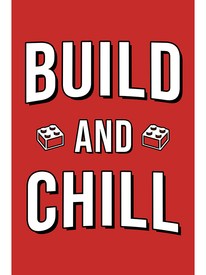 Build and Chill | Poster product image (1)