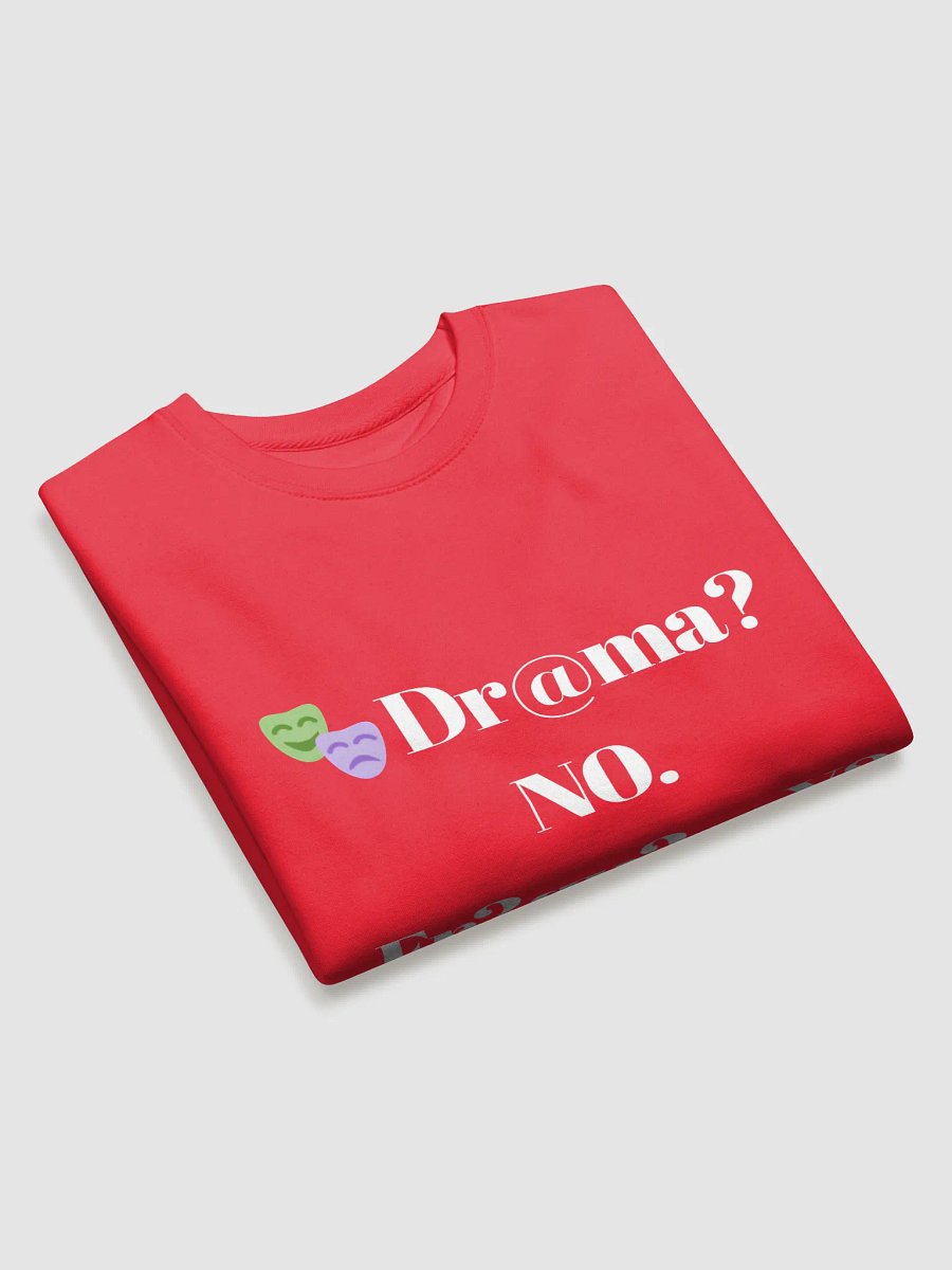$.T.@.T - NØ DR@MA Premium Sweatshirt product image (23)