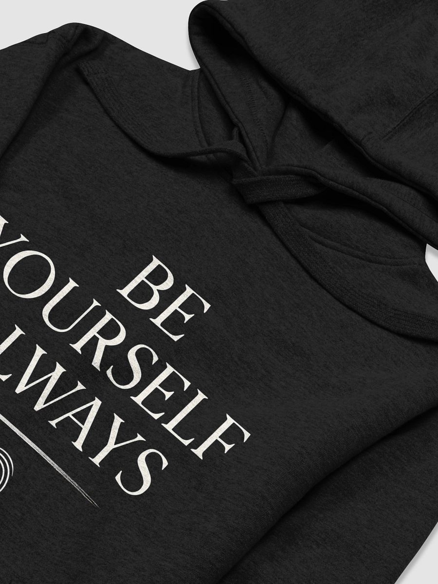 Unlock Your True Power with Jonah Hill’s Inspiring Quote Hoodie:  Be Yourself, Always — Your Journey to Authentic Confidence Starts Here product image (3)