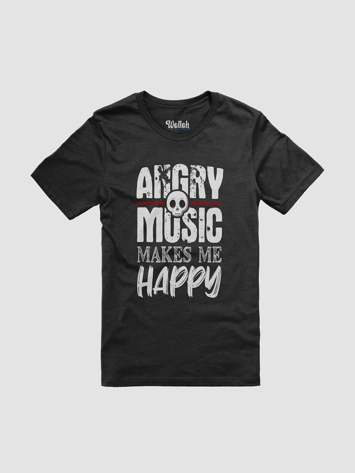 Angry Music Makes Me Happy – Funny T-Shirt for Metal and Rock Fans product image (1)