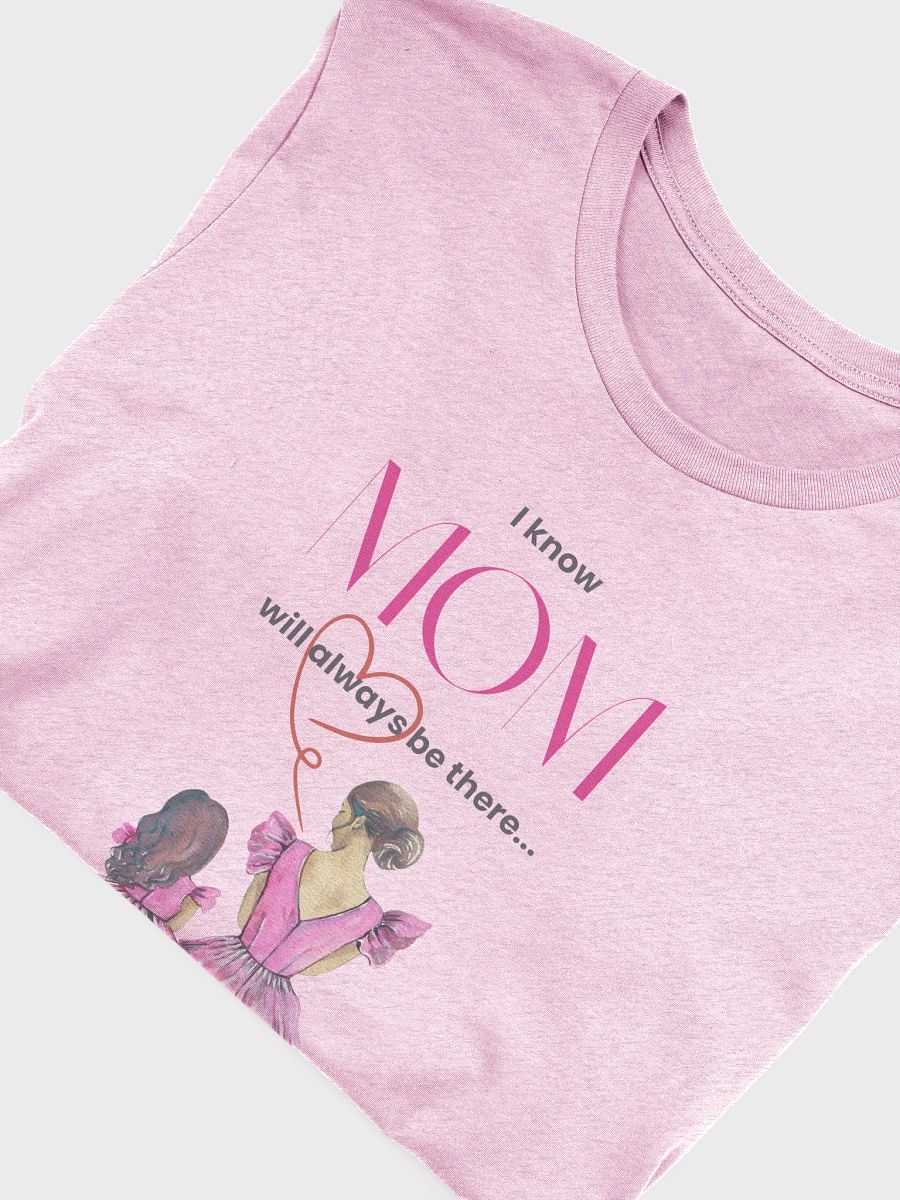 Always There Mom Tee product image (5)