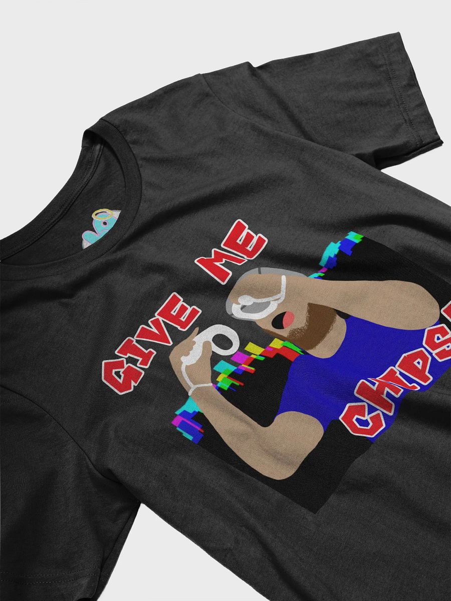 GIVE ME CHIPS! T-Shirt product image (8)