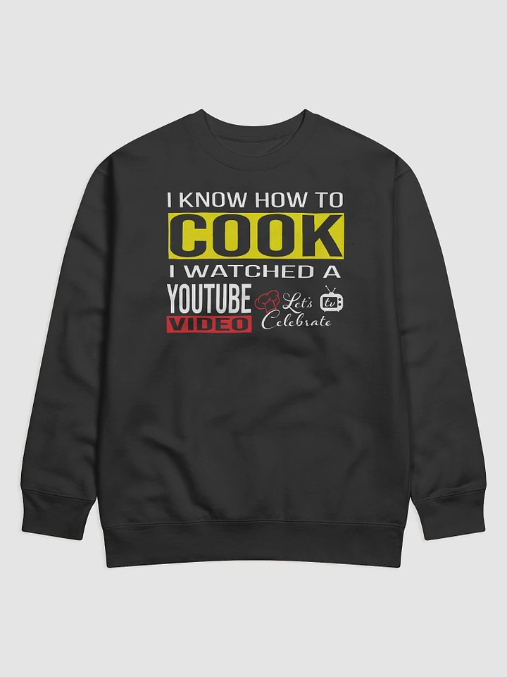 I Know How to Cook Sweatshirt product image (1)