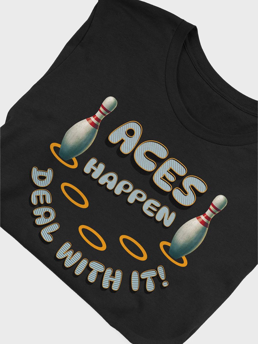 Aces Happen Deal With It Bowling Pins Tee product image (6)
