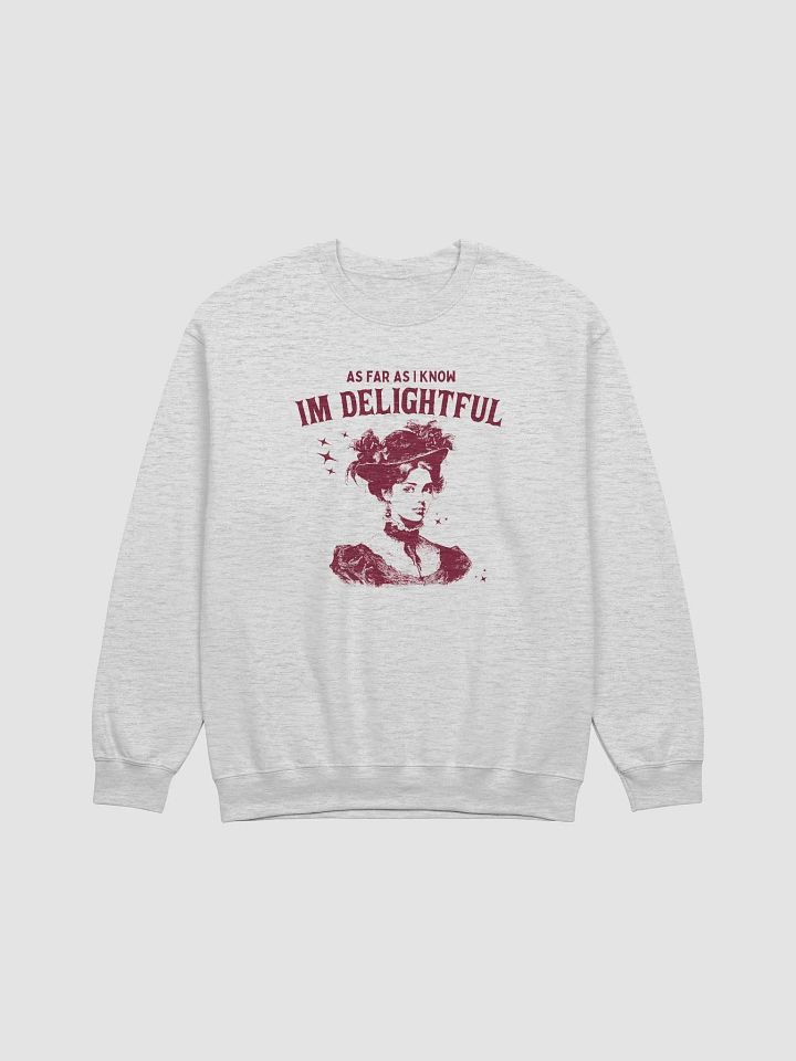 As far as I know I'm delightful Crewneck product image (1)