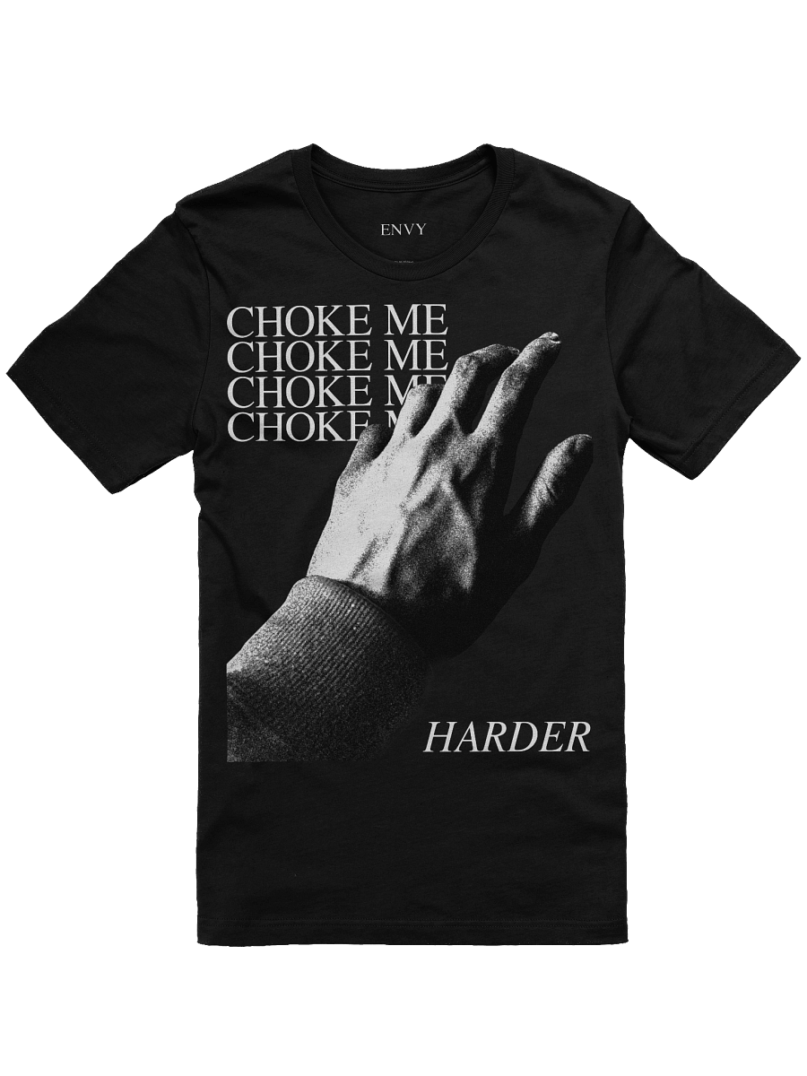 'Choke Me Harder' Hand Design - T-shirt product image (1)