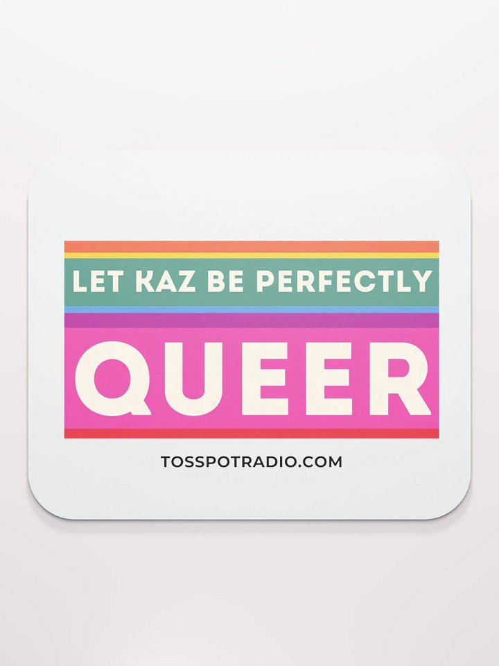Let Kaz Be Perfectly Queer Mousepad product image (2)