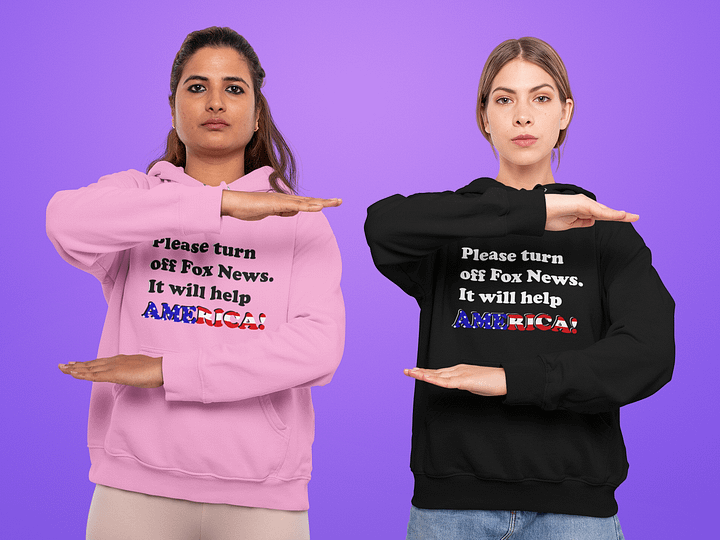 Please Turn Off Fox News. It Will Help America! (White) - Hoodie product image (1)