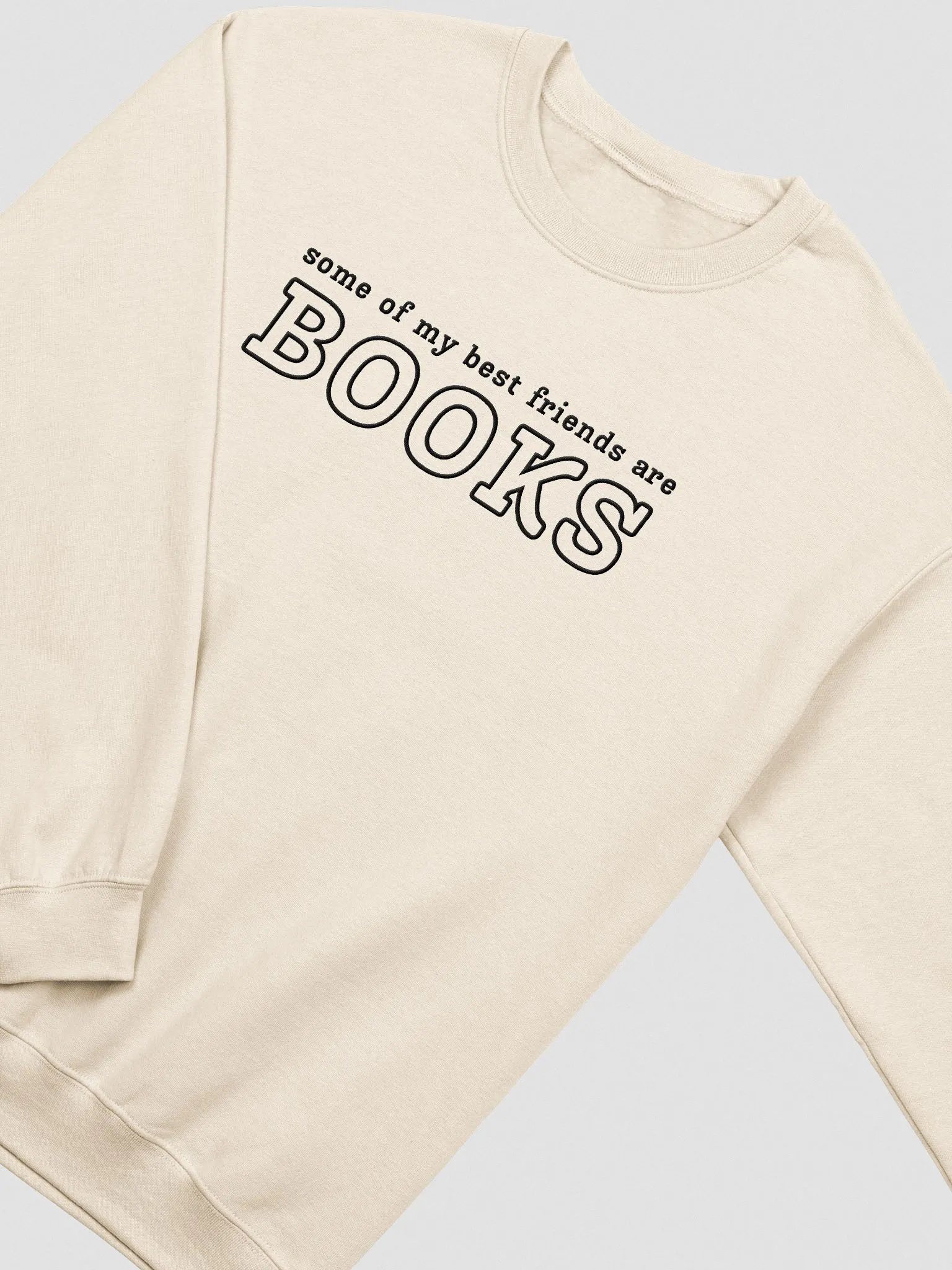 SOME OF MY BEST FRIENDS ARE BOOKS Unisex Embroidered Crewneck Sweatshirt 2 product image (1)