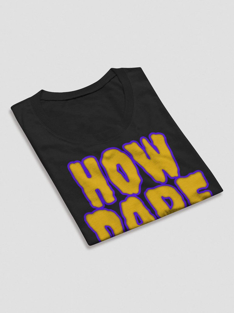 HOW DARE WOMENS SHIRT product image (4)
