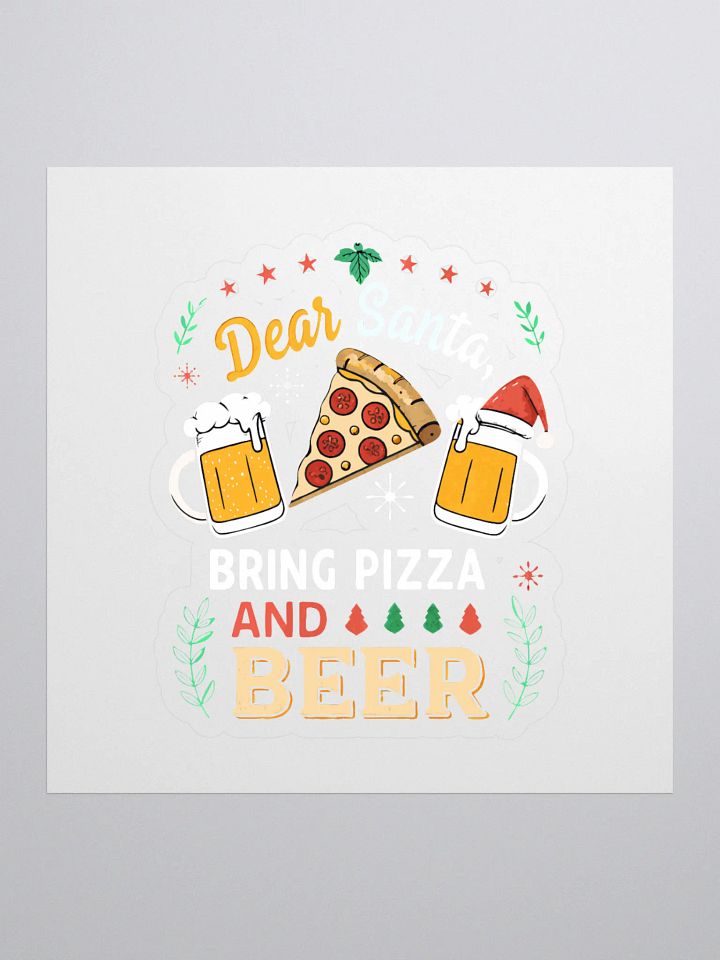 Dear Santa Bring Pizza and Beer Kiss Cut Stickers - Cotton Craze Logo product image (1)