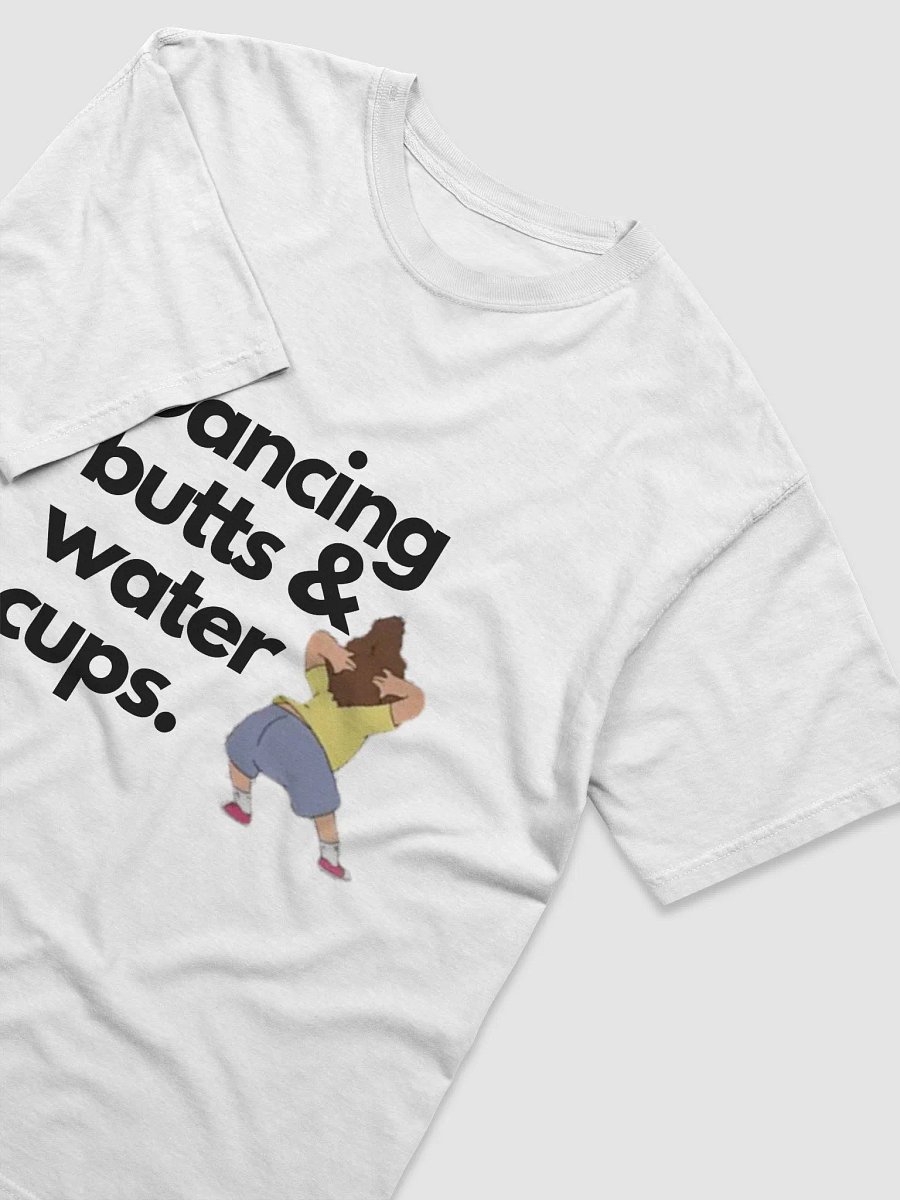 Dancing butts and water cups T-shirt product image (3)