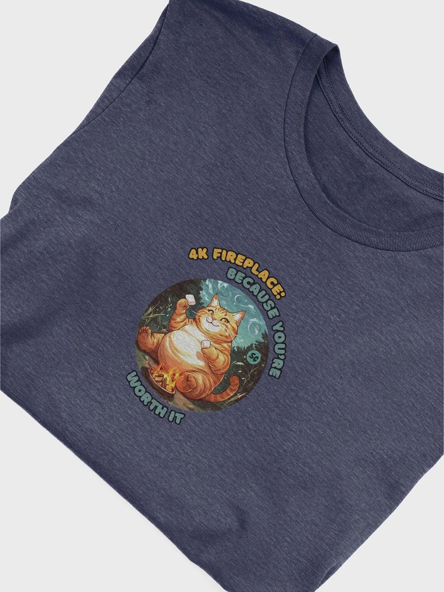 Cozy Cat - 4K Fireplace: Because You're Worth It | Tee product image (3)