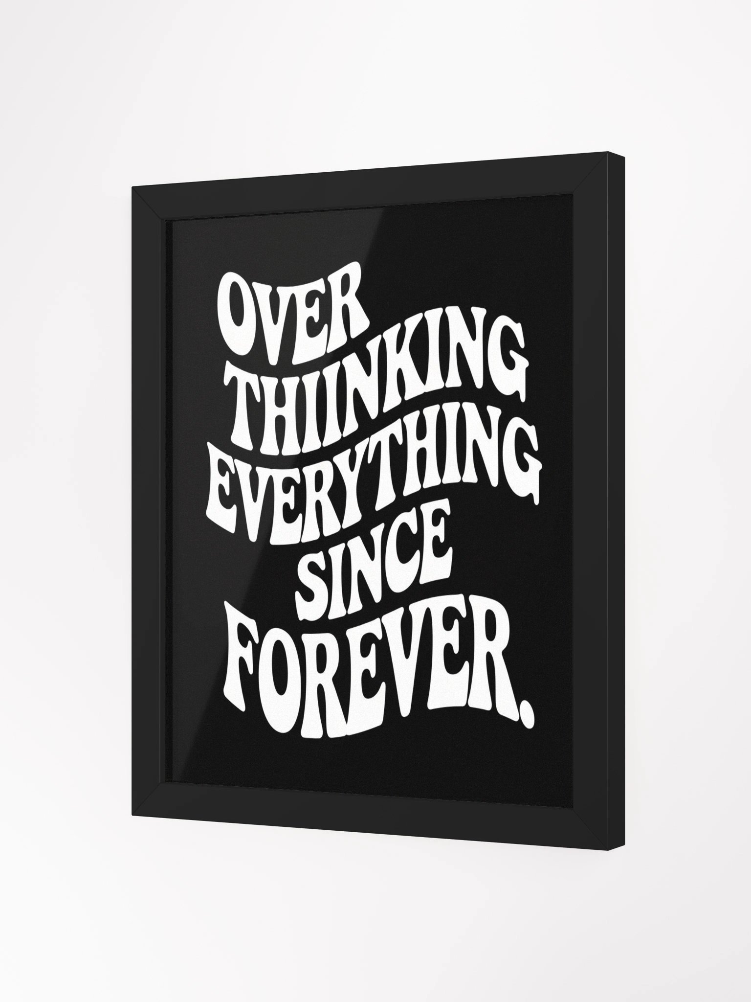 Overthinking Everything Since Forever Framed Matte Wall Art Canvas product image (4)