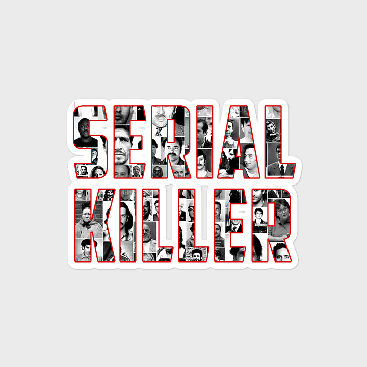 Serial Killer Bubble-free stickers product image (1)