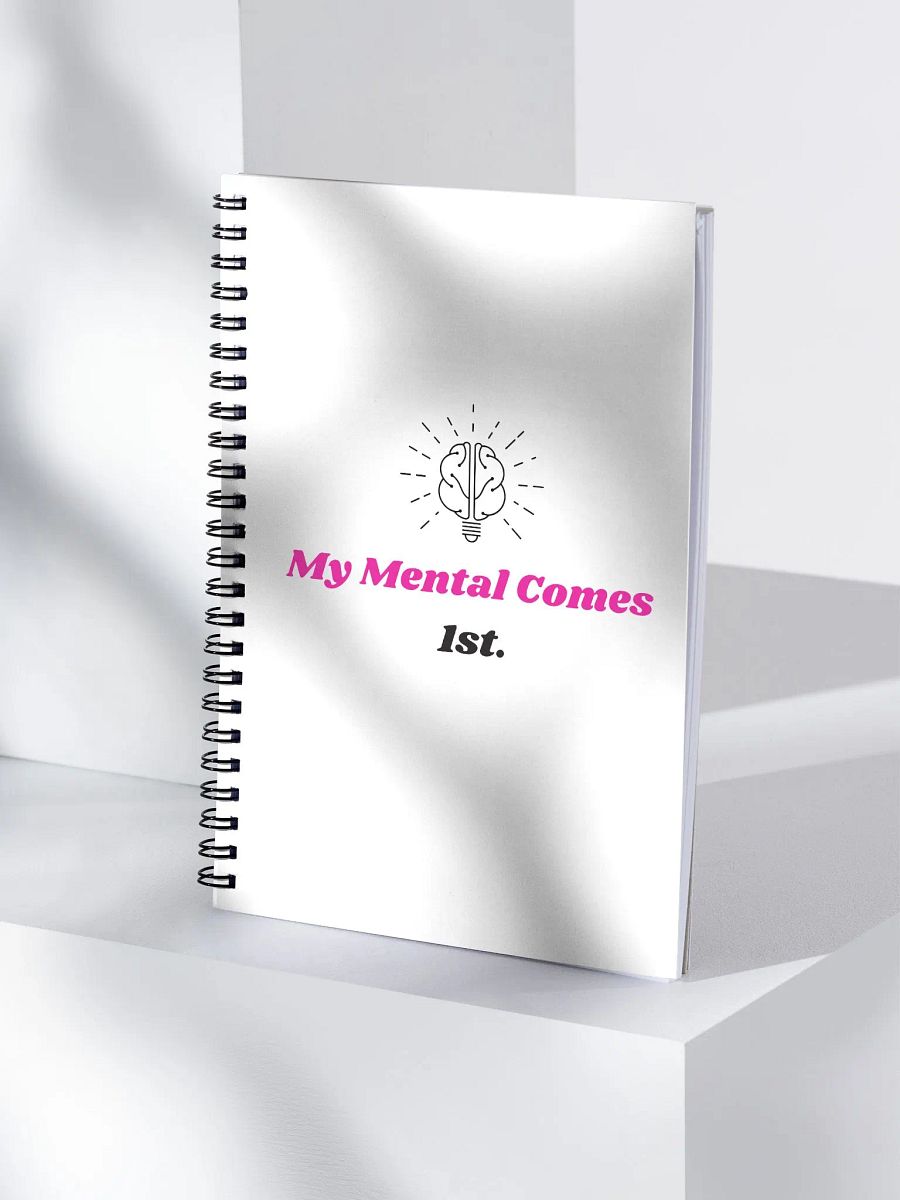 My Mental Comes 1st. Mind Spiral Notebook product image (4)