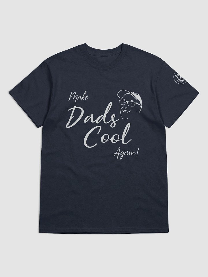 Make Dads Cool Again product image (1)