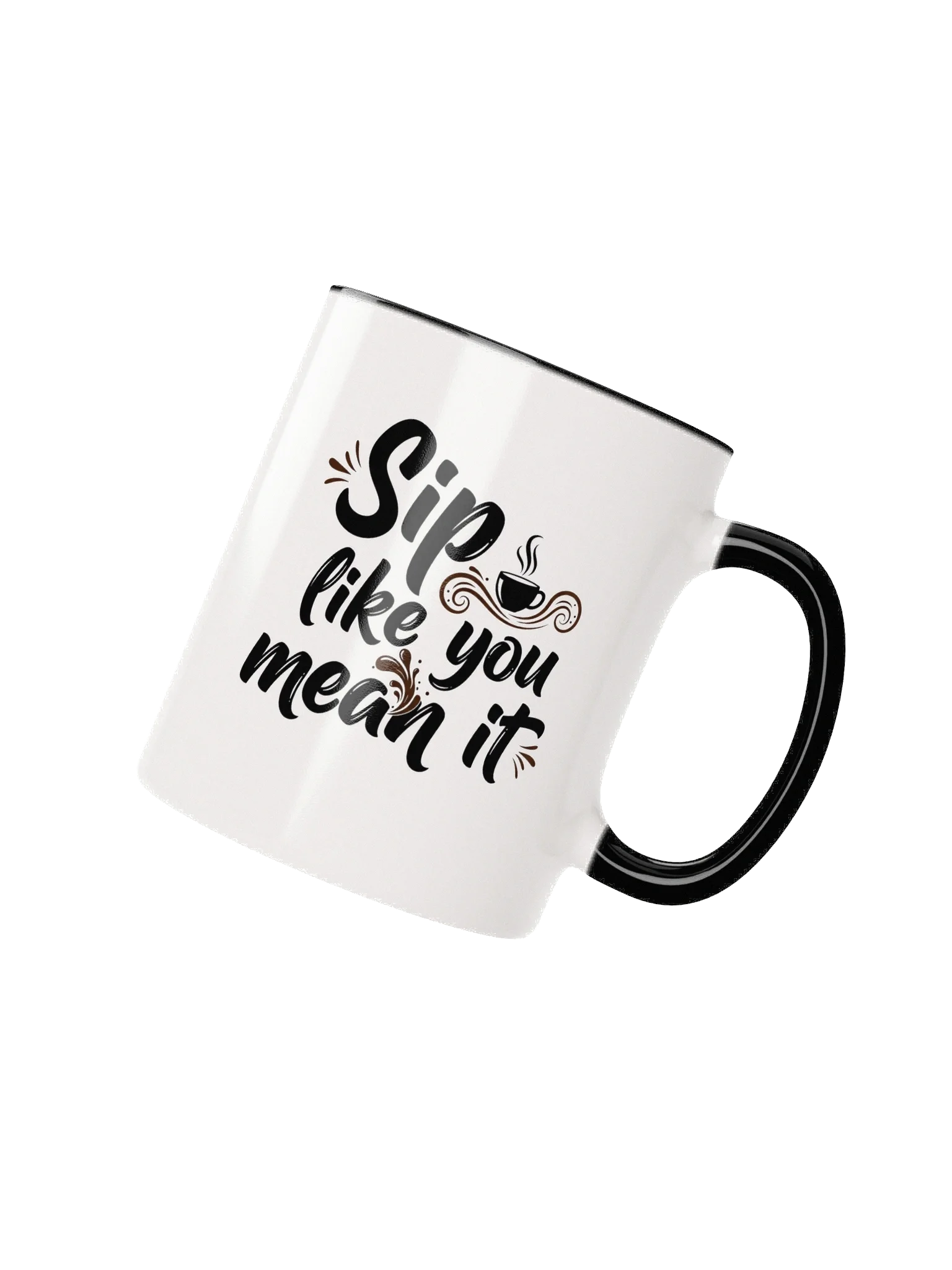 Sip Like You Mean It Mug – Bold & Motivational Coffee Cup for Coffee Lovers | Perfect Gift Idea product image (2)
