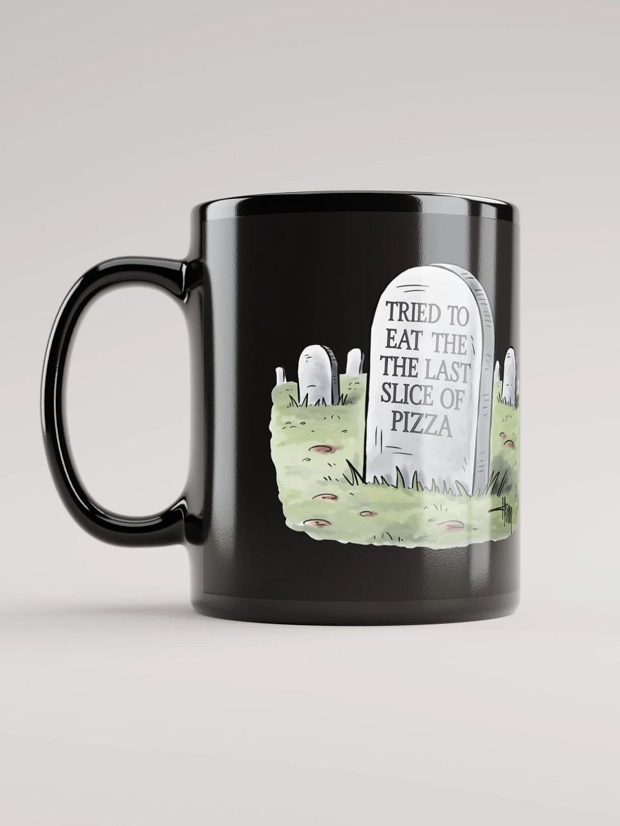 Tried To Eat The Last Slice of Pizza - Funny Black Mug product image (11)