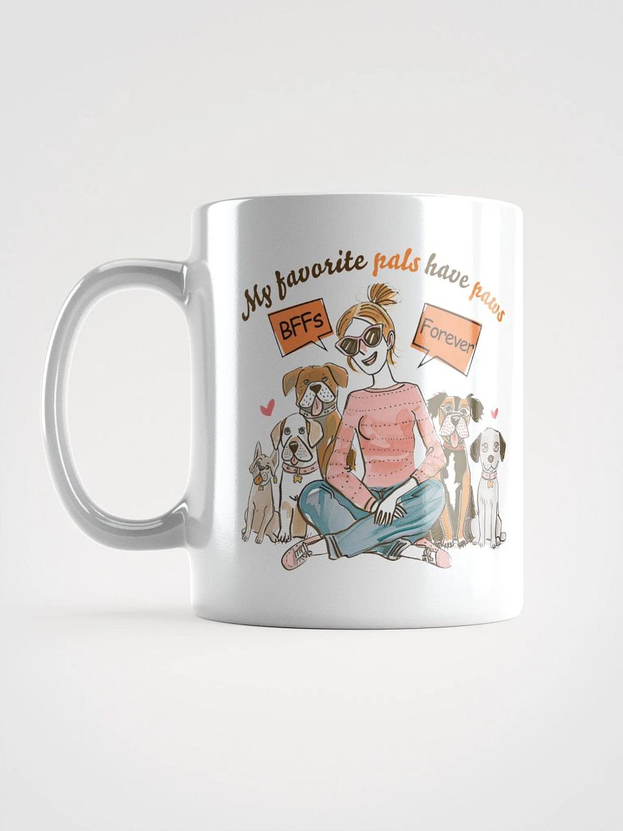My Favorite Pals Have Paws Dog Lover Mug product image (7)