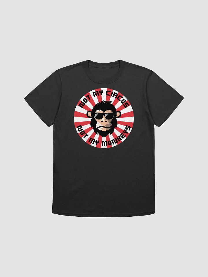 Not My Circus Vibes T-Shirt product image (5)