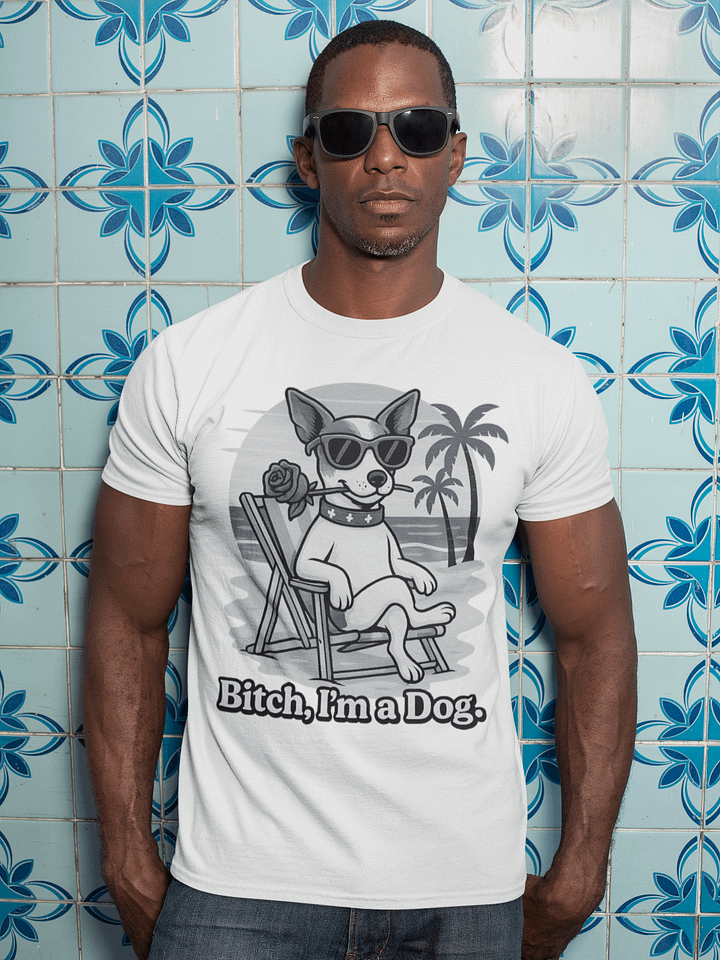 Beach Bum Dog T-Shirt, "Bitch, I'm a Dog". product image (1)
