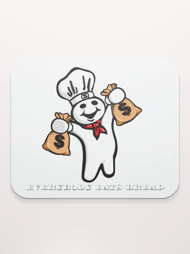 Everybody Eats Bread Mousepad product image (2)