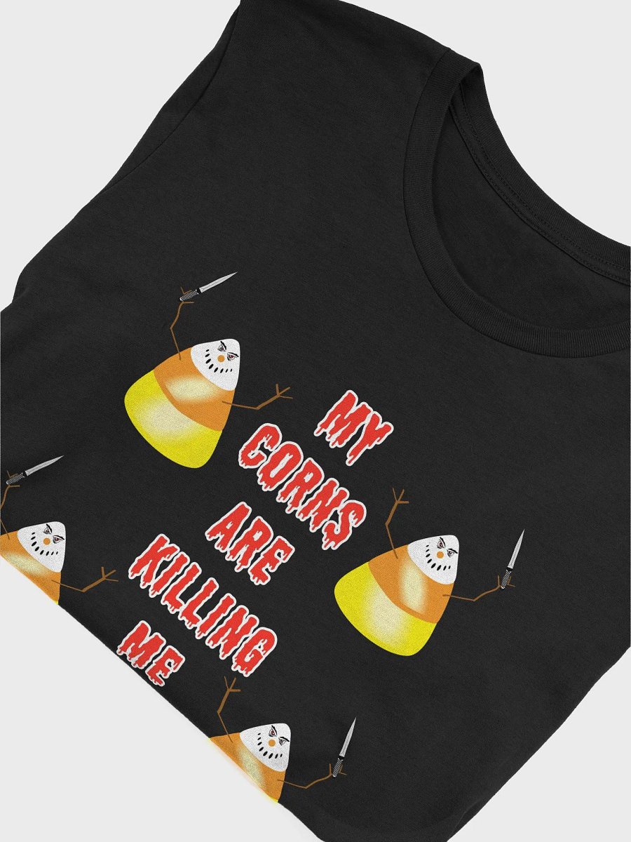 My Corns Are Killing Me Tee product image (5)