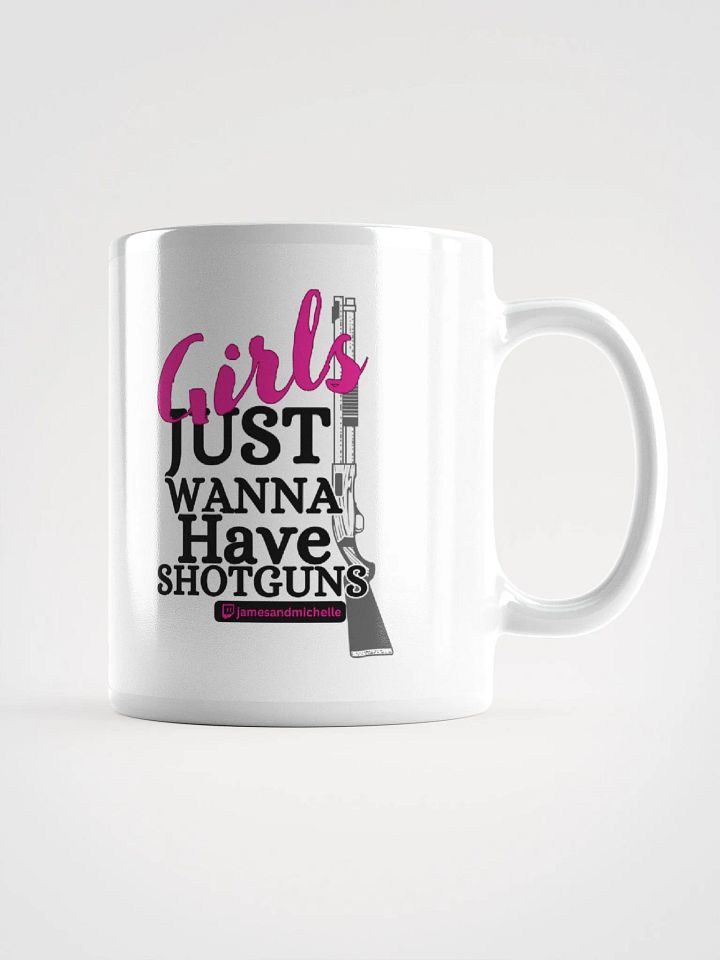 Girls Just Wanna Have Shotguns, Mug product image (2)