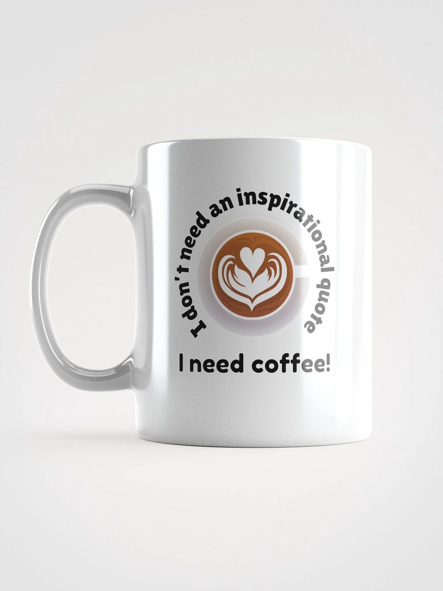 I Need Coffee Mug product image (6)