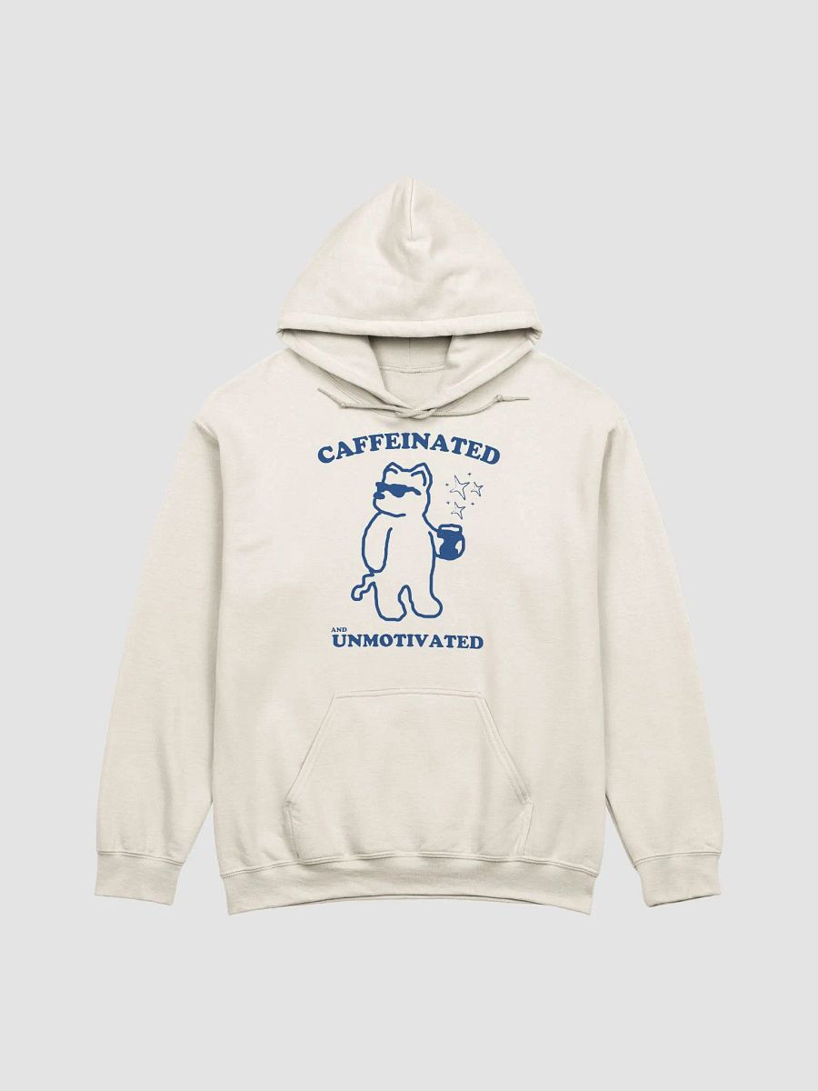 Caffeinated and unmotivated Hoodie product image (1)