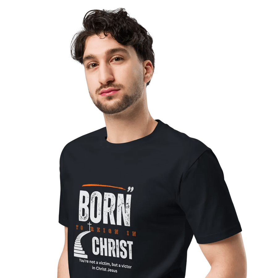 Born to reign in Christ Unisex T-shirt product image (7)
