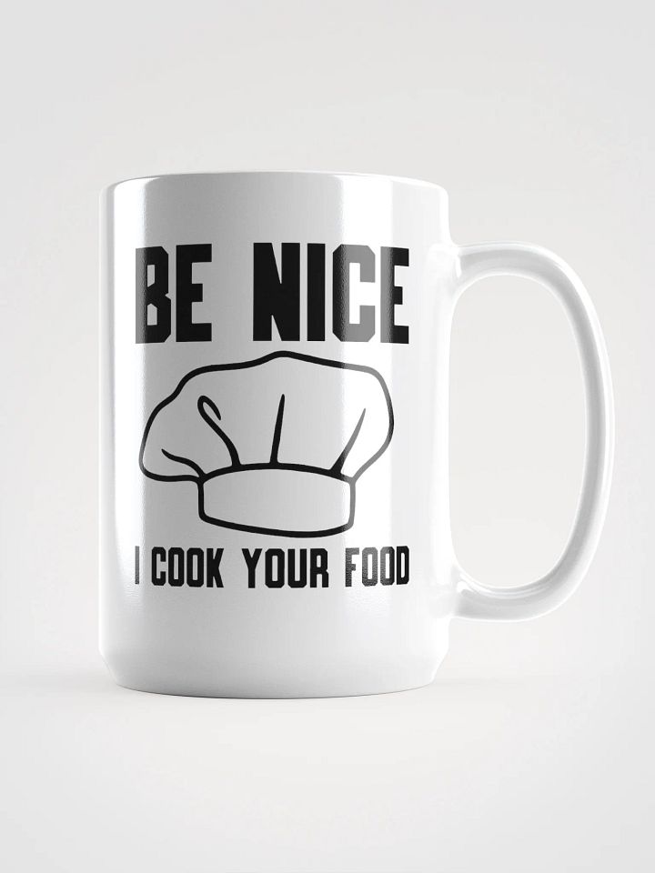 Be Nice, I Cook Your Food-Mug product image (1)