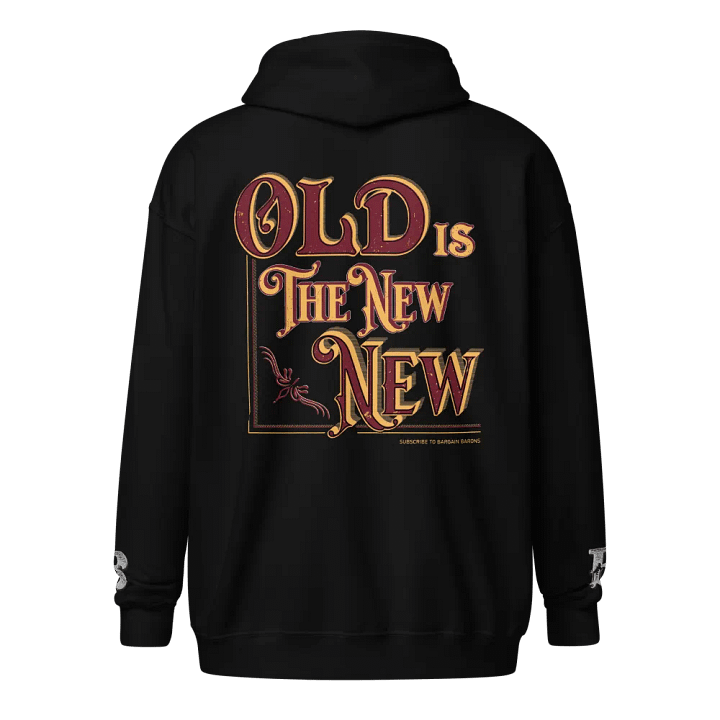 OLD IS THE NEW NEW (Zipper Hoodie) product image (2)