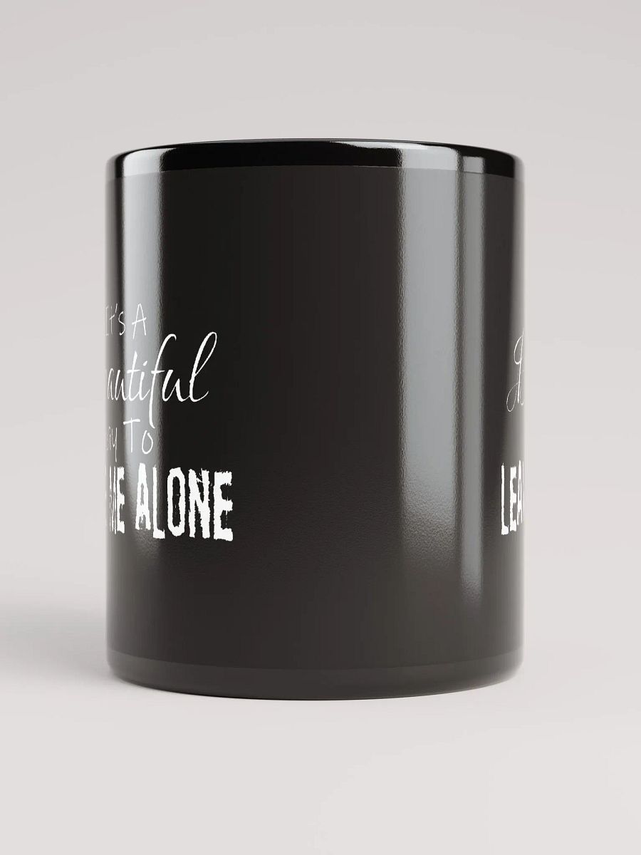 Leave Me Alone (Gloss Black Mug) product image (5)