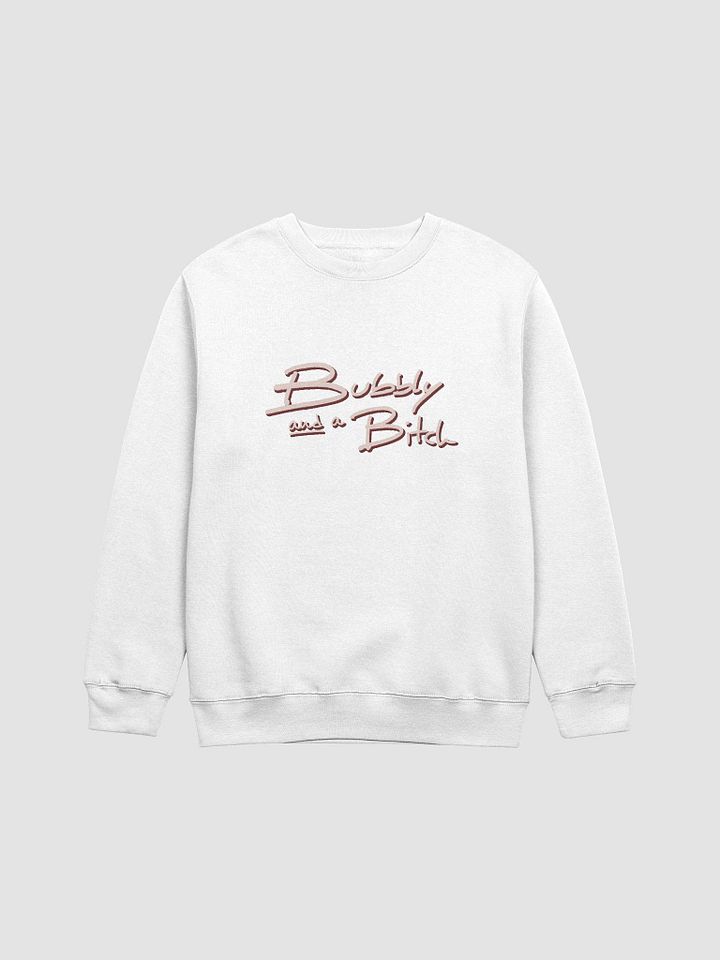 Bubbly and a B*tch (blush shadow design) printed crewneck product image (14)