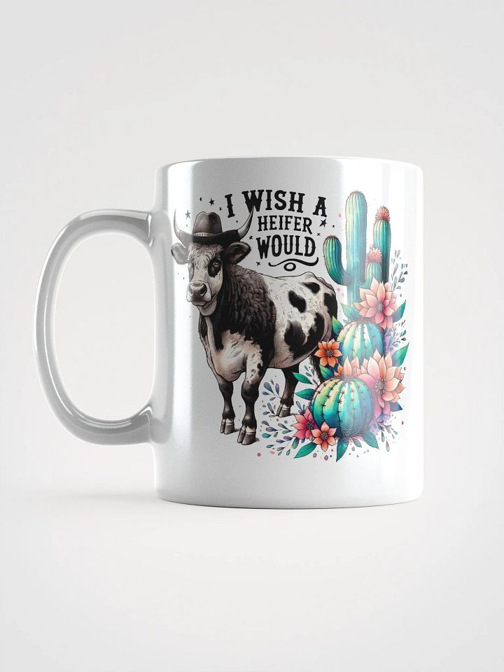 Cow Wish A Heifer Would Glossy Mug product image (2)
