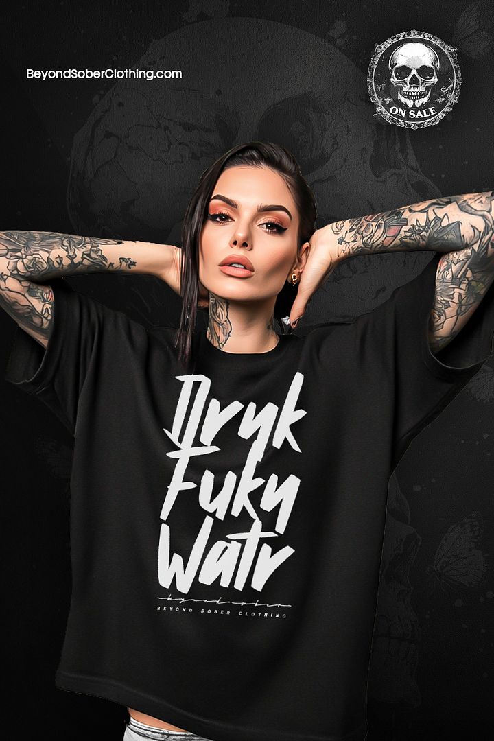 DRNK FUKN WATR: Oversized Tee product image (1)