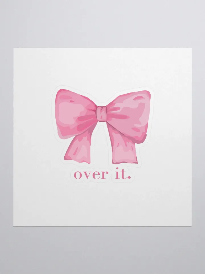 Over It Pink Bow Sticker product image (2)