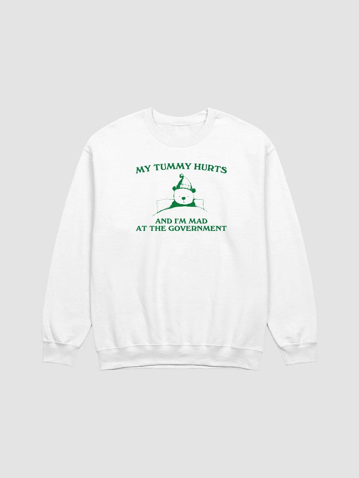 My tummy hurts and I'm mad Crewneck product image (1)