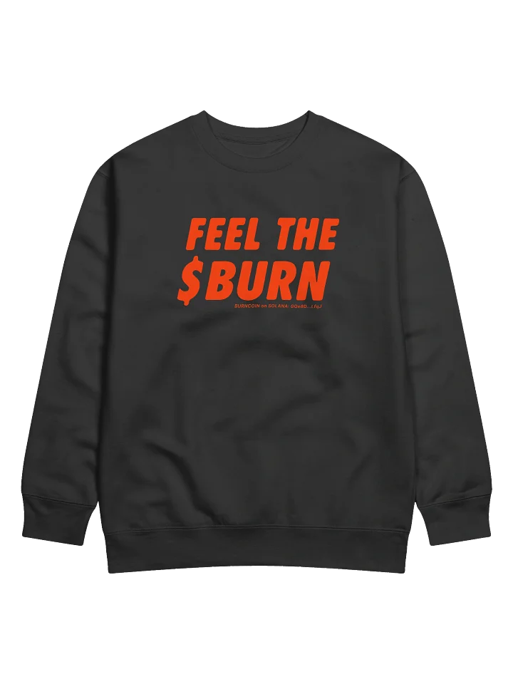 FEEL THE $BURN Sweatshirt - Red on Dark product image (1)