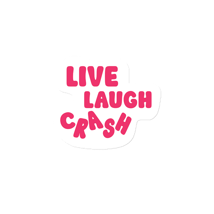 Fridge Magnet: "Live, Laugh, CrAsH" product image (2)