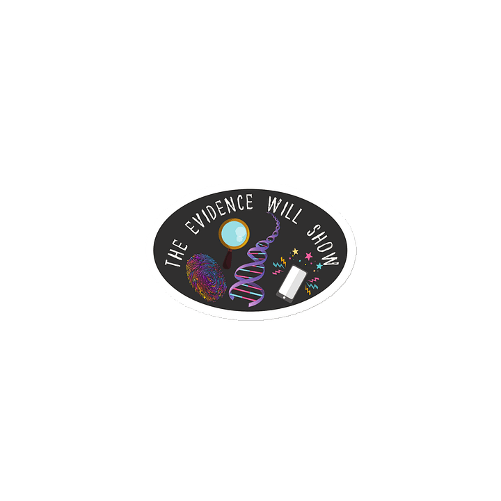 “The Evidence Will Show” Magnet product image (1)