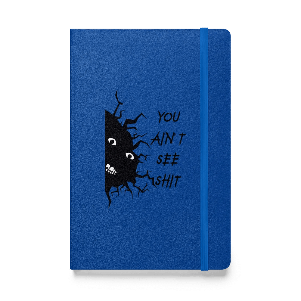 You Ain't See SHH Hardcover Notebook - Dark product image (3)