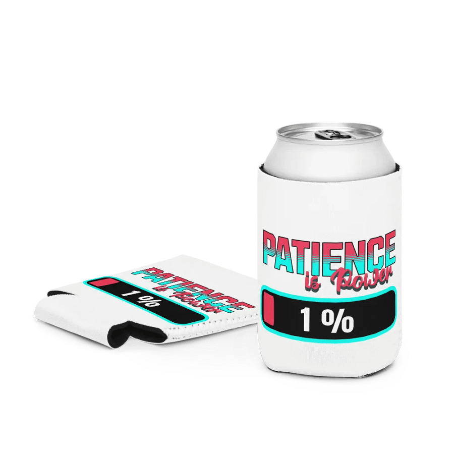 Patience Is Power 1% Can Cooler product image (3)
