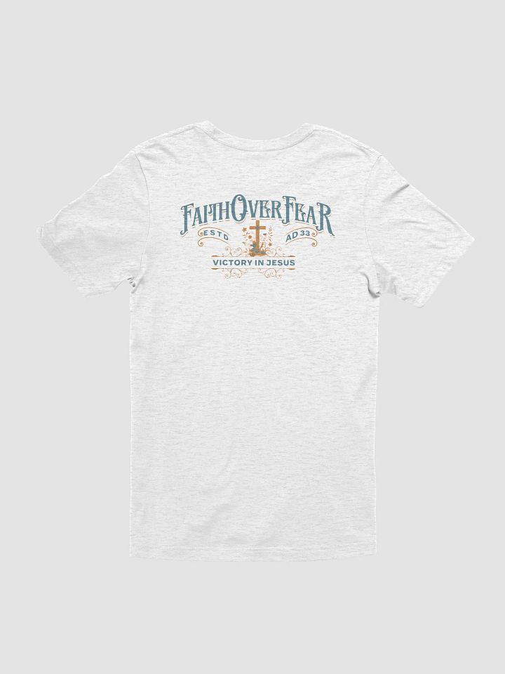 Faith Over Fear T-Shirt - Back Print product image (5)